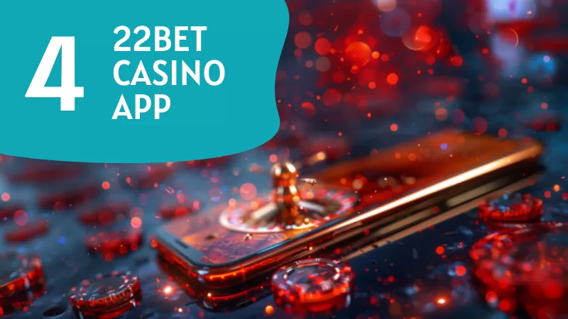 22Bet Casino App